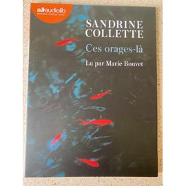 Des nœuds d'acier Livre audio, Sandrine Collette