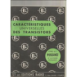 Caracteristiques Universelles Des Transistors Types B. F. Puissance Et Moyenne Puissance