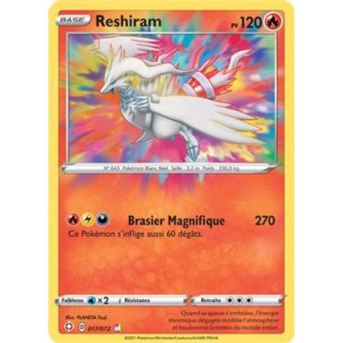 Carte Pokémon - Reshiram 017/072 120 Pv (Destinées Radieuses)