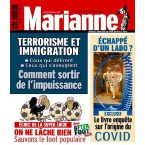 Marianne N° 1259 " Terrorisme Et Immigration...Covid Échappé D'un Labo ?"