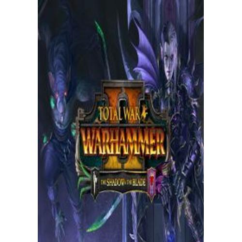 Total War: Warhammer Ii - The Shadow & The Blade (Extension/Dlc) - Steam - Jeu En Téléchargement - Ordinateur Pc