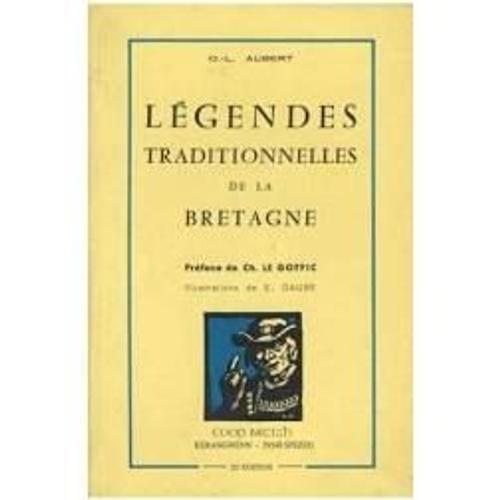 Légendes Traditionnelles De La Bretagne Armoricaine Par Octave-Louis Aubert (1870-1950), Préface De Charles Le Goffic (1863-1932), Illustrations D'emile Daubé (1885-1961) Editions Breizh La Baule 1982