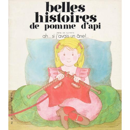 Les Belles Histoires De Pomme D'api, N° 38, Ah... Si J'avais Un Âne!...