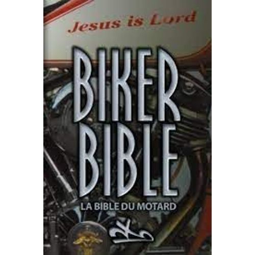 Biker Bible La Bible Du Motard
