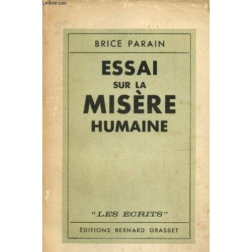 Essai Sur La Misère Humaine (Collection Les Ecrits)