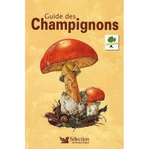 Guide nature des champignons - 420 espèces - Edition Ulmer