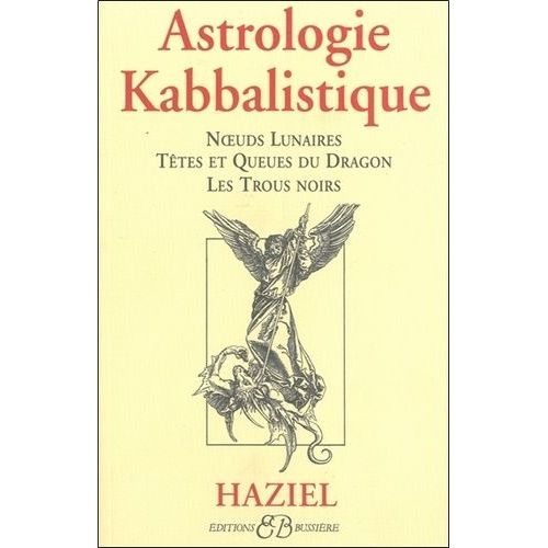 Astrologie Kabbalistique - Noeuds Lunaires, Têtes Et Queues Du Dragon, Les Trous Noirs