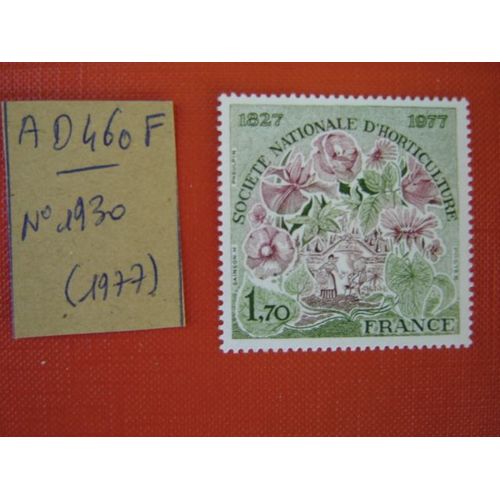 Ad 460 F // Timbre France N° 1930 (1977) Neuf "150é Anniversaire De La Société D'horticulture