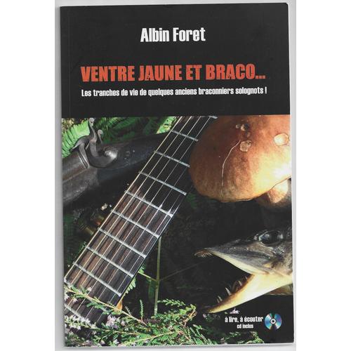 Ventre Jaune Et Braco. Avec Cd 15 Titres