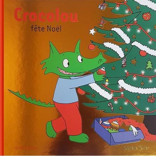 Crocolou - Crocolou Fête Noël