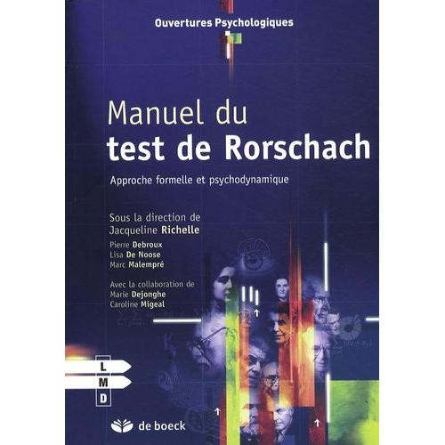 Manuel Du Test De Rorschach - Approche Formelle Et Psychodynamique