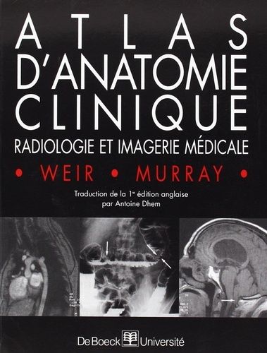 Atlas D'anatomie Clinique - Radiologie Et Imagerie Médicale