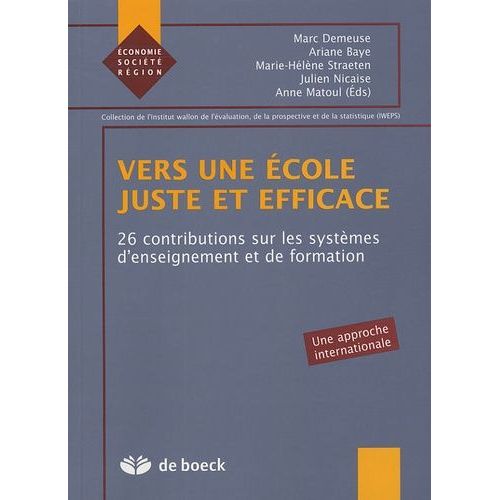 Vers Une École Juste Et Efficace - 26 Contributions Sur Les Systèmes D'enseignement Et De Formation