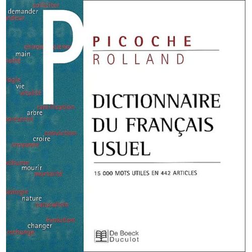 Dictionnaire Du Français Usuel 15.000 Mots Utiles En 442 Articles