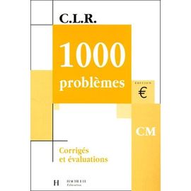 1000 Problèmes Cm - Corrigés Et Évaluations, Édition ¿