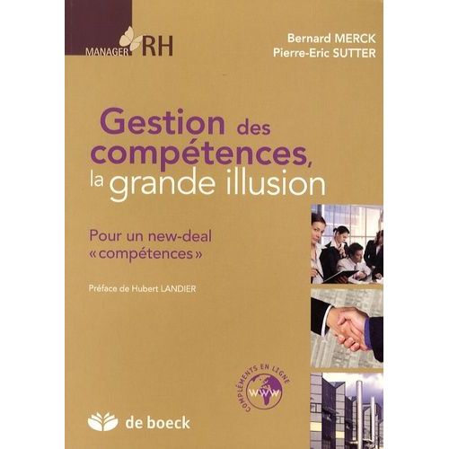 Gestion Des Compétences, La Grande Illusion - Pour Un New-Deal "Compétences
