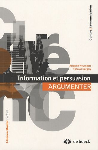 Argumenter - Information Et Persuasion