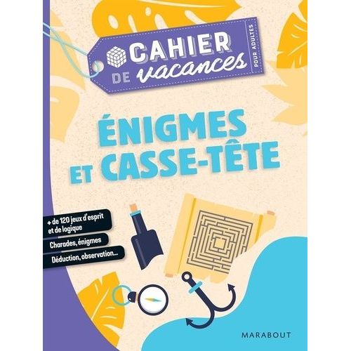 Cahier De Vacances Pour Adultes Enigmes Et Casse-Tête