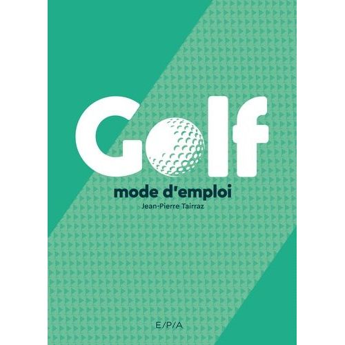 Golf - Mode D'emploi