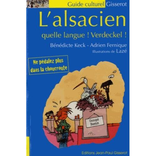 L'alsacien, Quelle Langue ! Verdeckel !