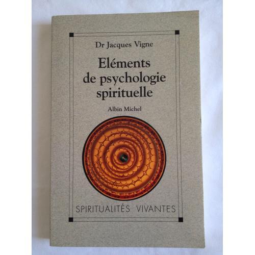 Eléments De Psychologie Spirituelle