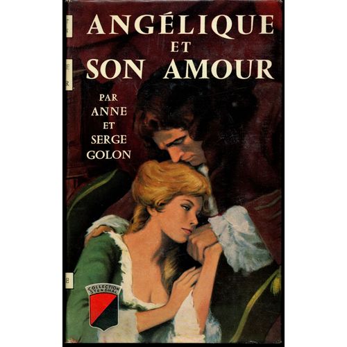 Angélique Et Son Amour / Golon, Anne Et Serge / Réf1490