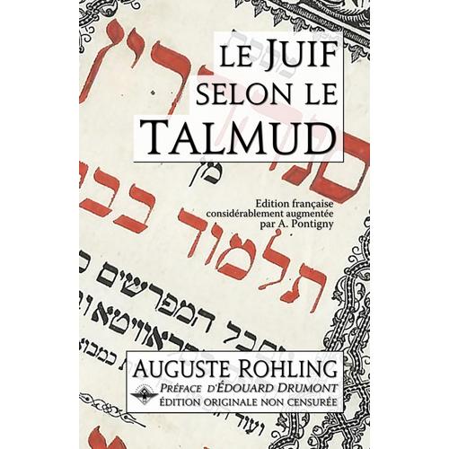 Le Juif Selon Le Talmud Considérablement Augmentée Par A. Pontigny