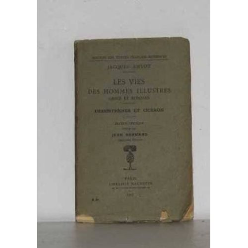 Les Vies Des Hommes Illustres Grecs Et Romains Demosthenes Et Ciceron