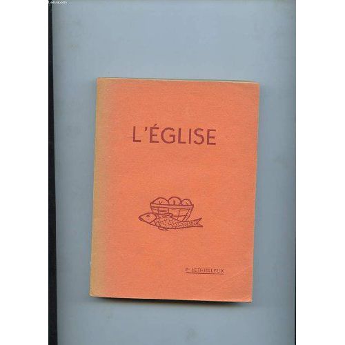 L'eglise L'histoire Du Salut. Cours D'instruction Religieuse