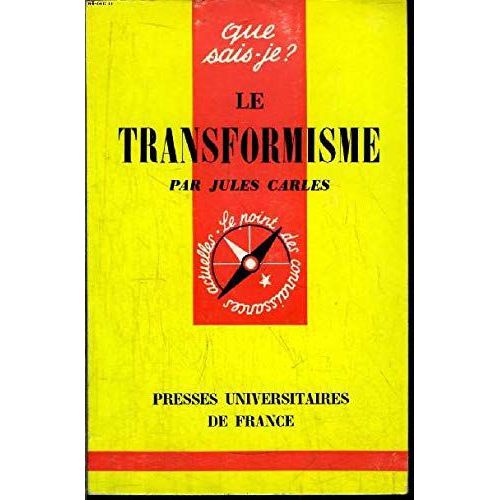 Que Sais - Je ? N° 502 : Le Transformisme