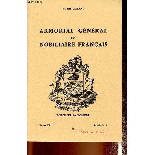 Armorial Général Et Nobiliaire Français - Porchon De Bonval, Tome 4, Fascicule 4