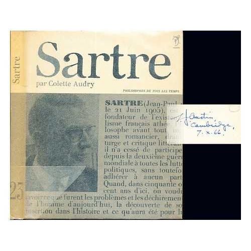 Sartre Et La Réalité Humaine. Présentation, Choix De Textes, Bibliographie Par Colette Audry. 1966. (Philosophie)