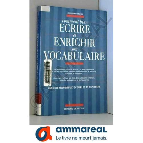 Comment Bien Écrire Et Enrichir Son Vocabulaire