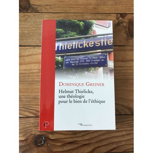 Helmut Thielicke, Une Théologie Pour Le Bien De L'éthique