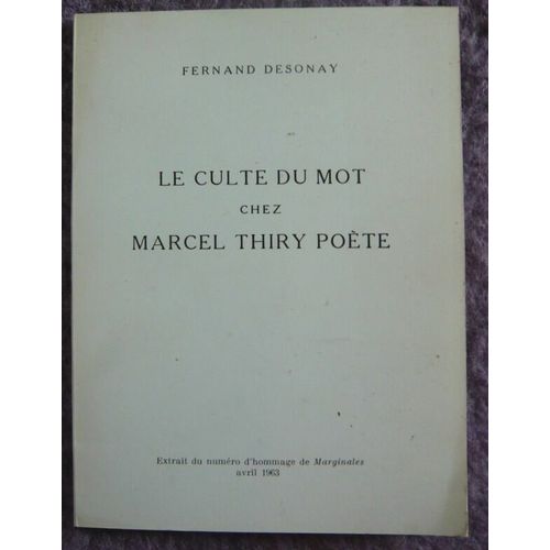 Le Culte Du Mot Chez Marcel Thiry Poète