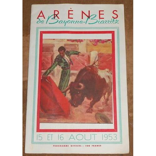 Programme De La Corrida Aux Arènes De Bayonne-Biarritz 15 Et 16 Août 1953