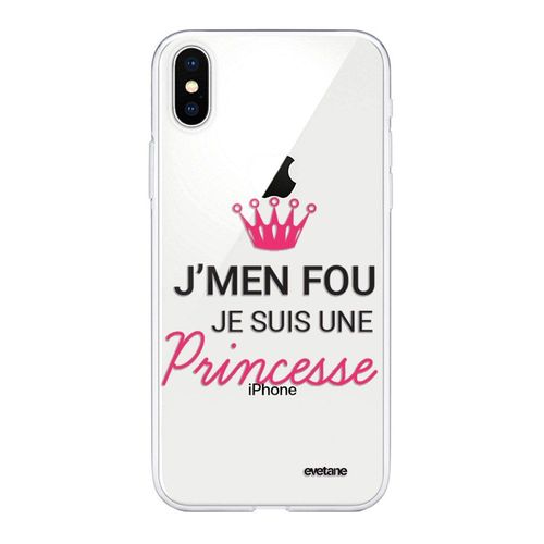 Coque Iphone Xs Max Silicone Transparente Je Suis Une Princesse Ultra Resistant Protection Housse Motif Ecriture Tendance Evetane