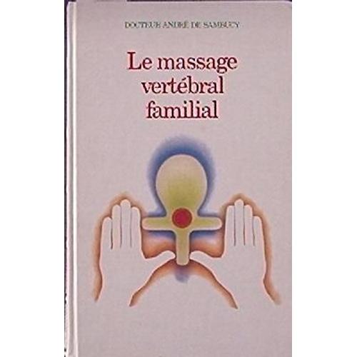 Le Massage Vertébral Familial