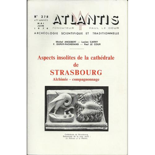 Atlantis, Archéologie Scientifique Et Traditionnelle, N° 278, Mai Juin 1974