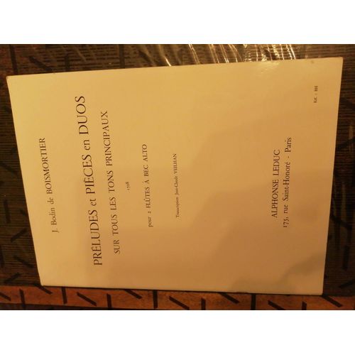 Partition : J. Bodin De Boismortier - Préludes Et Pièces En Duos Sur Tous Les Tons Principaux - 1728 - Pour 2 Flûtes À Bec Alto - Transcription Jean Claude Veilhan - Édition Alphonse Leduc De 1982