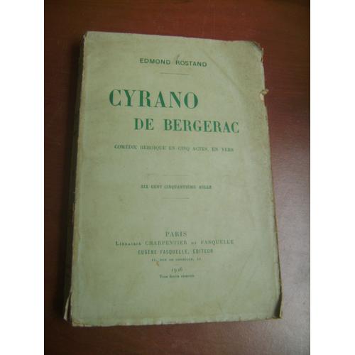 Cyrano De Bergerac, Comédie Héroïque En Cinq Actes, En Vers