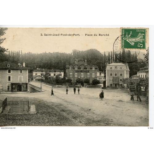 Cpa 64 Saint-Jean-Pied-De-Port. Place Du Marche 1907