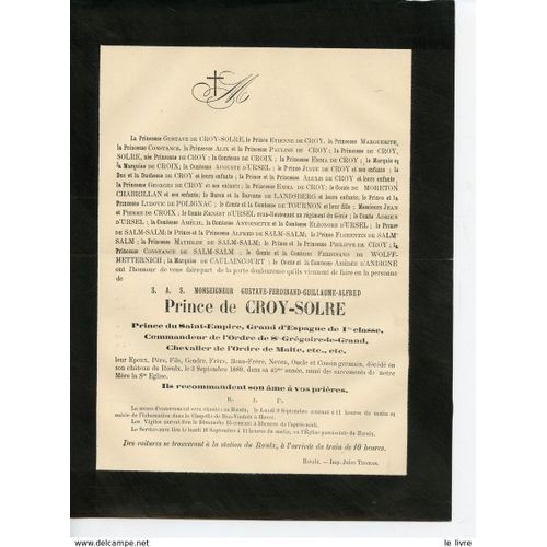 Roeulx 59 Faire-Part De Deces De S.A.S. Monseigneur Gustave Ferdinand Guillaume Alfred Prince De Croiy-Solre 1889