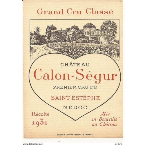 Etiquette Ancienne Vin De Bordeaux Chateau Calon-Segur Recolte 1931 Saint-Estephe Medoc