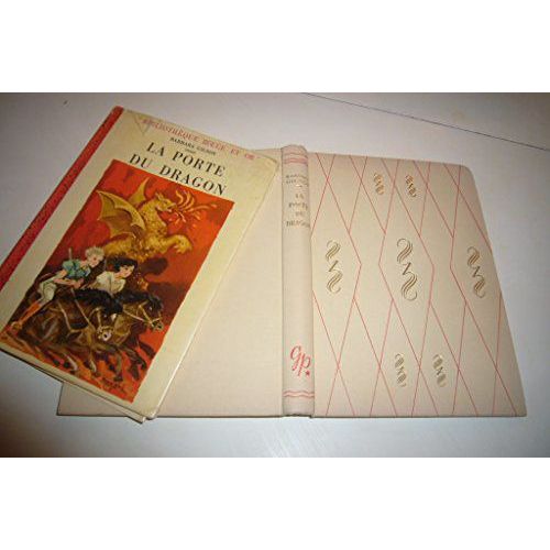Barbara Gilson. Traduction De G. Geneviève Meker. La Porte Du Dragon : . Illustrations De Marcel Bloch