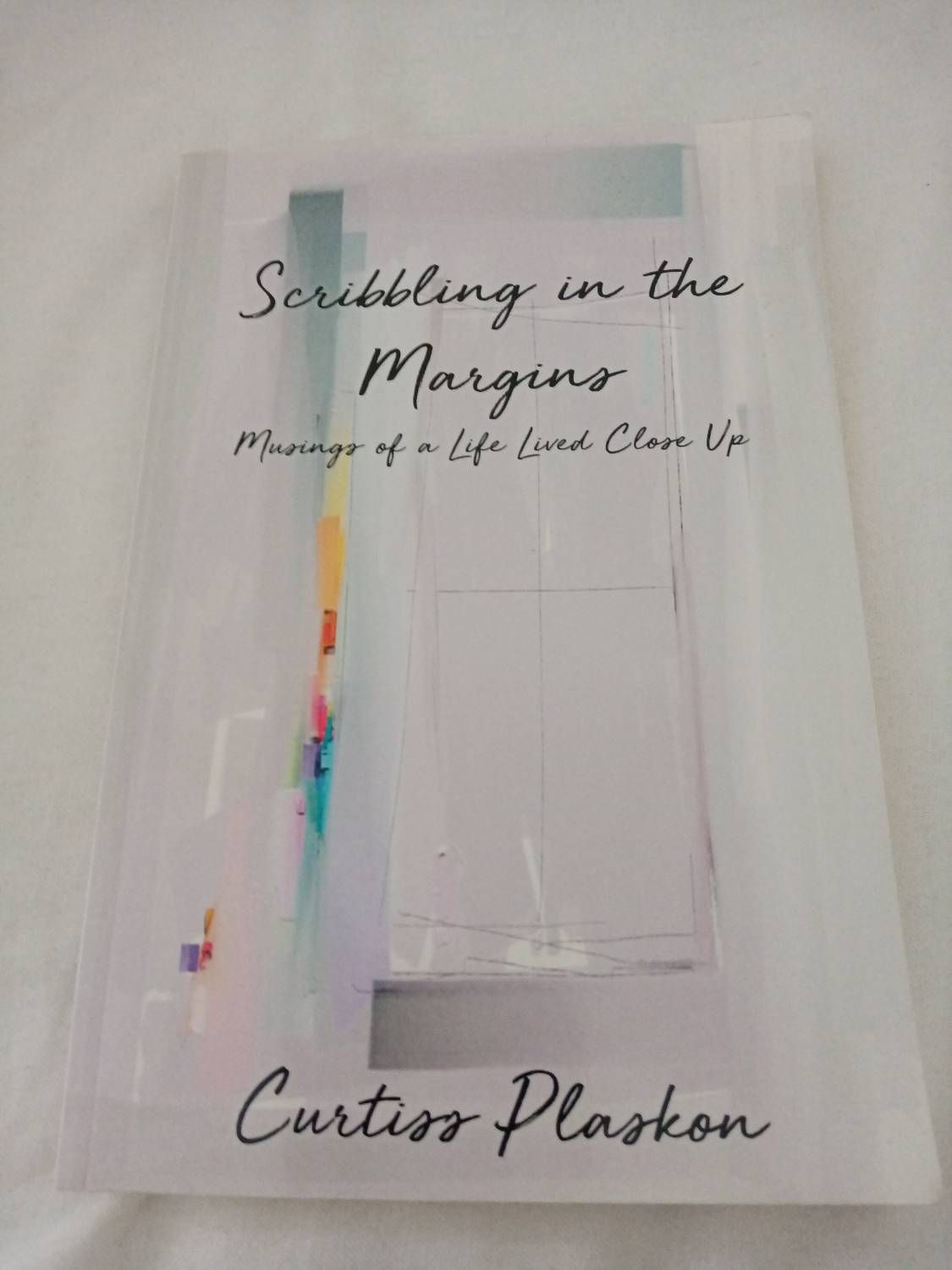 Scribbling in the margins | musings of a life lived close UP | Curtiss plaskon