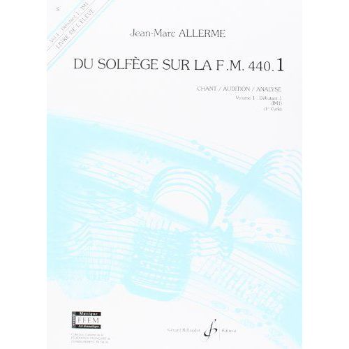 Du Solfege Sur La F.M. 440.1 - Chant/Audition/Ana. / Recueil