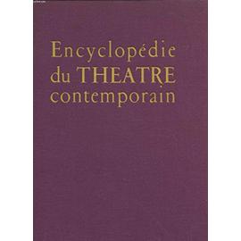 Encyclopedie Du Theatre Contemporain En 2 Volumes. Volume I : 1850