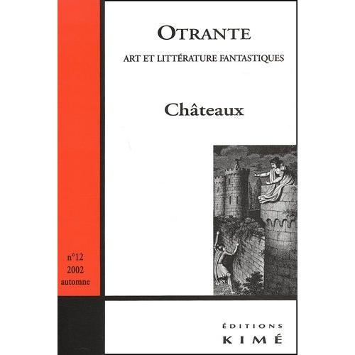 Otrante N° 12 Novembre 2002 : Châteaux