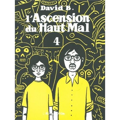 L'ascension Du Haut Mal Tome 4